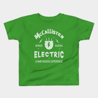 McCallister Electric. Wired, Buzzing, a Hair-Raising Experience Kids T-Shirt